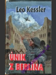 Únik z berlína - kessler leo - náhled