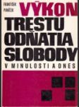 Výkon trestu odňatia slobody v minulosti a dnes - náhled