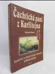 Čachtická paní z Karlštejna: Zločiny a politické intriky středověku - náhled