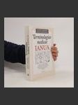 Terminologiae medicae IANUA : úvod do problematiky řeckolatinské lékařské terminologie pro studenty magisterského studia lékařství - náhled