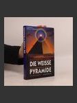 Die weisse Pyramide - náhled