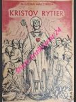 KRISTOV RYTIER - Historický román zo života sv. Vojtecha - MACZYNSKA- Czeska Marija - náhled