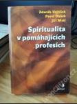 Spiritualita v pomáhajících profesích - náhled