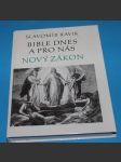 Bible dnes a pro nás Nový zákon - Ravik - náhled