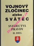 Vojnový zločinec alebo svätec - svedectvá pravdy - ii. diel - kolektiv autorů - náhled