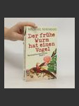 Der frühe Wurm hat einen Vogel - náhled