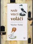 Naši velcí voláči - náhled