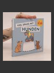 Viel Spass mit Hunden - náhled