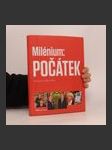 Milénium: Počátek: Obrazy z let 2000 až 2010 - náhled