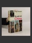 So sah ich China: Ein Tatsachen- und Erlebnisbericht aus dem Reich Mao Tse-tungs - náhled