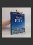 Ledové póly : věčný běh o závod na konec světa - náhled