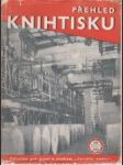 Přehled knihtisku. Příručka pro praxi a pro studium černého umění - náhled