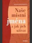 Naše místní jména a jak jich užívat - náhled