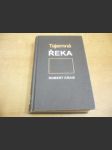 Tajemná řeka. Další ze série příběhů s vtipným a odvážným soukromým očkem Elsvisem Colem a jeho přítelem, nesmlouvavým Joem Pikem - náhled