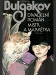 Divadelní román; Mistr a Markétka - náhled