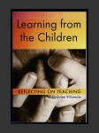 Learning from the Children: Reflecting on Teaching - náhled
