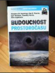 Budoucnost prostoročasu - náhled