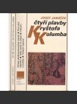 Čtyři plavby Kryštofa Kolumba [Kryštof Kolumbus, mořeplavec, objevení Ameriky] - náhled