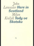 Here in Scotland / Tady ve Skotsku - náhled