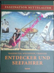 Entdecker und Seefahrer - Wagemutig, Weltoffen, Visionär - SARTORIUS Volker - náhled