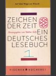 Zeichen der zeit Ein Deutsches lesebuch - náhled