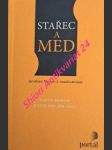 STAŘEC A MED - Jaroslavu Medovi k osmdesátinám - Sborník - Kolektiv autorů - náhled