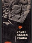 Vnuci našich vnuků - náhled