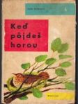 Keď pôjdeš horou - náhled