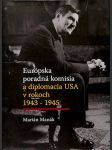 Európska poradná komisia a diplomacia USA v rokoch 1943-1945 - náhled