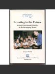 Investing in the Future: Setting Educational Priorities in the Developing World [vzdělávání v rozvojovém světě, sociologie, pedagogika] - náhled