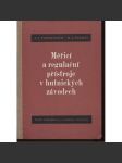 Měřicí a regulační přístroje v hutnických závodech (hutniczví) - náhled