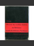 Theorie der reellen Zahlen im Bolzanos handschriftlichen Nachlasse [ Teorie reálných čísel v Bolzanových rukopisných pracích; dějiny vědy, matematika, Bernard Bolzano] - náhled