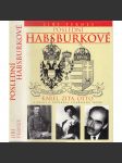 Poslední Habsburkové [Karel Habsburský, císařovna Zita, Otto von Habsburg a snahy o záchranu císařského trůnu] - náhled