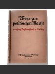 Wege zur politischen Macht [politika, fašismus] - náhled