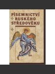 Písemnictví ruského středověku (Výbor textů 11.-14. století, středověk, Rusko, Příběhy svatých otců, Novgorodský letopis, Život Feodosije Pečerského, Boris a Gleb ad.) - náhled