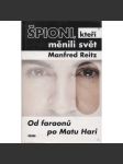 Špioni, kteří měnili svět. Od faraonů po Matu Hari - náhled