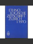 EZZ - Ethnologische Zeitschrift Zürich; I, 1970 [časopis, etnografie] - náhled