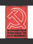 Die Kommunistische Internationale vor dem VII. Weltkongress [1935; Kominterna; komunismus; komunistická internacionála] - náhled