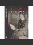 Císařův prezident. Tajemství rodiny Tomáše Garrigua Masaryka (Masaryk) - náhled