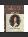 Ludvík XIII. Spravedlivý, Král Tří mušketýrů - náhled