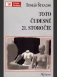 Toto čudesné 21. storočie - náhled