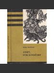 Udet, syn divočiny (edice KOD, sv. 164, Knihy odvahy a dobrodružství) [román pro mládež, pravěk] HOL - náhled