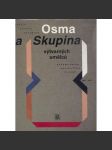 Osma a Skupina výtvarných umělců 1907 - 1917 - teorie, kritika, polemika, krásná kniha, plakát - texty [kubismus, expresionismus, avantgarda, moderní české výtvarné umění - Kubišta, Filla, Gočár, Gutfreund, Hofman, Špála, Josef Čapek, Janák ad.] - náhled