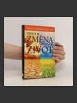 Život je změna a změna je život : cesta ke klidu v neklidné době - náhled