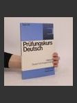 Prüfungskurs Deutsch : Mittelstufe : Deutsch für Fortgeschrittene - náhled