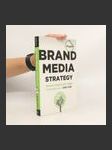 Brand media strategy : integrated communications planning in the digital era - náhled