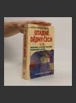 Utajené dějiny Čech I.-II. : historie, o které nechtějí odborníci slyšet - náhled