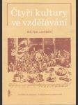 Čtyři kultury ve vzdělávání. Expert, inženýr, prorok, komunikátor - náhled