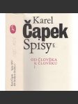 Karel Čapek - Od člověka k člověku I. (Spisy Karla Čapka, sv. XIV.) [žurnalistika, společenská publicistika, články z novin, sloupky, úvahy, glosy, studie] - náhled