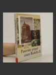 Pasovský případ císaře Rudolfa II. : tři knihy volných reminiscencí jedné skoro zapomenuté malé války odkudsi zprostředka českých dějin - náhled